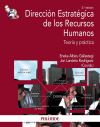 Dirección estratégica de los recursos humanos: teoría y práctica