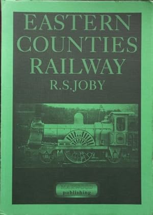 Bild des Verkufers fr Eastern Counties Railway zum Verkauf von Martin Bott Bookdealers Ltd