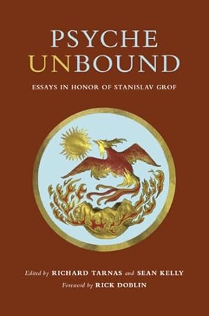 Seller image for Psyche Unbound : Essays in Honor of Stanislav Grof for sale by GreatBookPricesUK