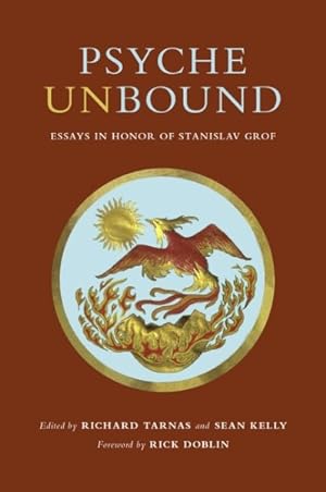 Seller image for Psyche Unbound : Essays in Honor of Stanislav Grof for sale by GreatBookPricesUK