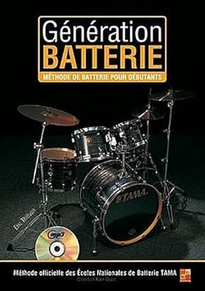 Image du vendeur pour Eric Thivon: Gnration Batterie - Mthode Pour Dbutants (Livre/CD). Fr Schlagzeug mis en vente par Rheinberg-Buch Andreas Meier eK