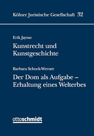 Immagine del venditore per Kunstrecht und Kunstgeschichte: Der Dom als Aufgabe - Erhalt eines Welterbes venduto da Rheinberg-Buch Andreas Meier eK