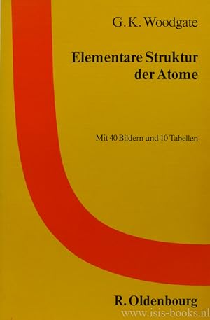 Immagine del venditore per Elementare Struktur der Atome. Mit 40 Bildern und 10 Tabellen. venduto da Antiquariaat Isis