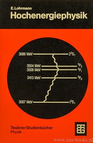 Bild des Verkufers fr Hochenergiephysik. Mit 98 Figuren und 25 Tabellen. zum Verkauf von Antiquariaat Isis