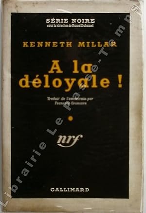 Image du vendeur pour Collection Srie Noire - N 103 - A LA DLOYALE! (The dark tunnel, 1944). Traduit de l'amricain par Franois Gromaire. mis en vente par Jean-Paul TIVILLIER