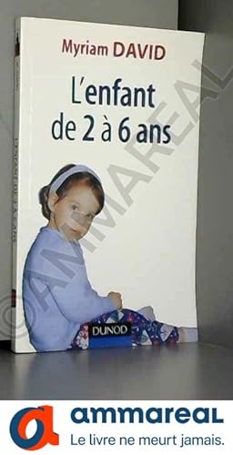 Seller image for L'enfant de 2  6 ans : Vie affective et problmes familaux for sale by Ammareal