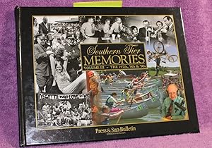 Seller image for Southern Tier Memories, Volume III: The 1970s, '80s, & '90s (Volume III) for sale by THE BOOK VAULT