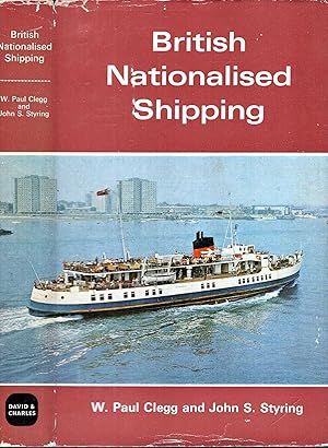 Seller image for British Nationalised Shipping 1947-1968 for sale by Pendleburys - the bookshop in the hills