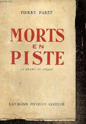 Imagen del vendedor de Morts en piste - Le drame du cirque a la venta por Le-Livre