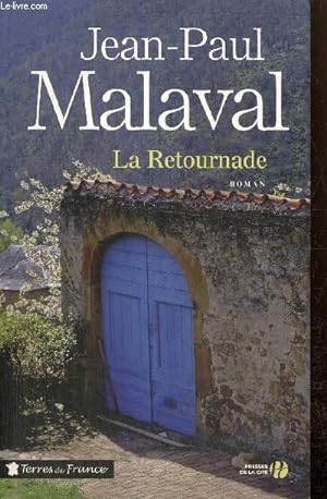 Bild des Verkufers fr La Retournade (Collection "Terres de France") zum Verkauf von Le-Livre