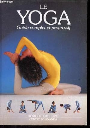 Seller image for Le yoga guide complet et progressif - Collection de corps & d'esprit. for sale by Le-Livre