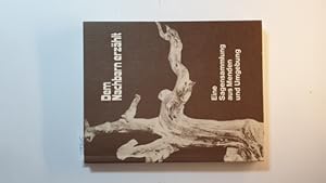 Seller image for Dem Nachbarn erzhlt : eine Sagensammlung aus Menden und Umgebung for sale by Gebrauchtbcherlogistik  H.J. Lauterbach