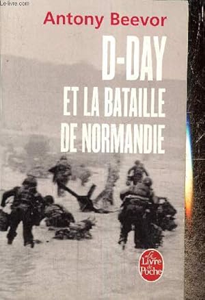 Image du vendeur pour D-Day et la bataille de Normandie (Livre de Poche, n31830) mis en vente par Le-Livre