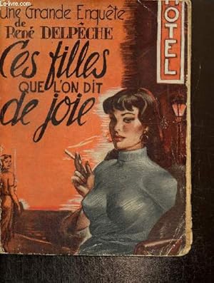 Image du vendeur pour Ces filles que l'on dit de joie mis en vente par Le-Livre