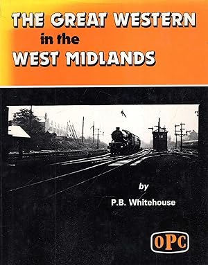 Seller image for The Great Western in the West Midlands for sale by Pendleburys - the bookshop in the hills
