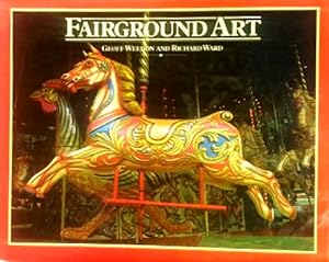 Bild des Verkufers fr Fairground Art: The Art Forms of Travelling Fairs, Carousels and Carnival Midways zum Verkauf von LEFT COAST BOOKS