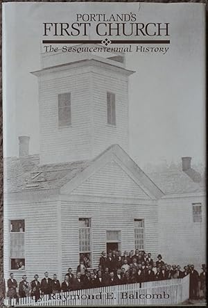 Portland's First Church : The Sesquicentennial History