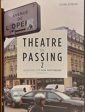 Image du vendeur pour Theatre in Passing 2: Searching for New Amsterdam mis en vente par Mister-Seekers Bookstore