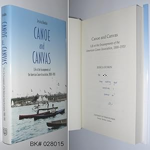 Canoe and Canvas: Life at the Encampments of the American Canoe Association, 1880-1910