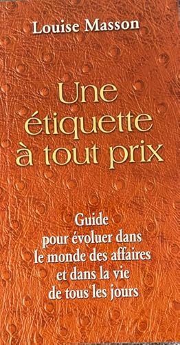 Une tiquette tout prix - Guide pour voluer dan