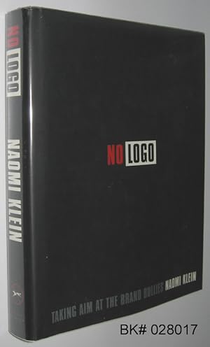 Seller image for No Logo: Taking Aim at the Brand Bullies for sale by Alex Simpson