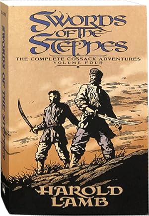 Seller image for Swords of the Steppes; The Complete Cossack Adventures Volume Four for sale by Carpetbagger Books