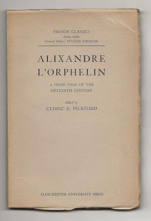 Seller image for Alixandre L'Orphelin : A Prose Tale of the Fifteenth Century for sale by Frances Wetherell