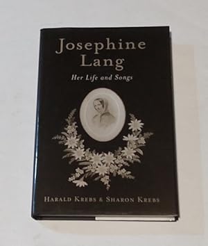 Josephine Lang: Her Life and Songs