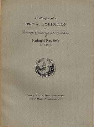 A CATALOGUE OF A SPECIAL EXHIBITION OF MANUSCRIPTS, BOOKS, PORTRAITS AND PERSONAL RELICS OF NATHA...