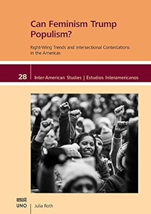 Seller image for Can Feminism Trump Populism?: Right-Wing Trends and Intersectional Contestations in the Americas (Inter-American Studies) by Roth, Julia [Paperback ] for sale by booksXpress