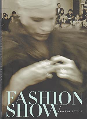 Image du vendeur pour Fashion Show: Paris Style mis en vente par Structure, Verses, Agency  Books