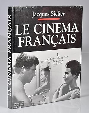 Le Cinéma Français 1. De la Bataille du Rail à La Chinoise 1945 - 1968