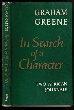 Seller image for IN SEARCH OF A CHARACTER Two African Journals for sale by Circle City Books