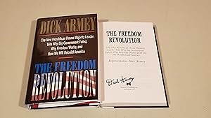 Seller image for The Freedom Revolution: The New Republican House Majority Leader Tells Why Big Government Failed, Why Freedom Works, And How We Will Rebuild America: Signed for sale by SkylarkerBooks