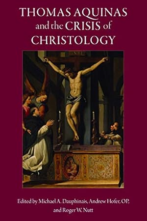 Immagine del venditore per Thomas Aquinas and the Crisis of Christology [Paperback ] venduto da booksXpress