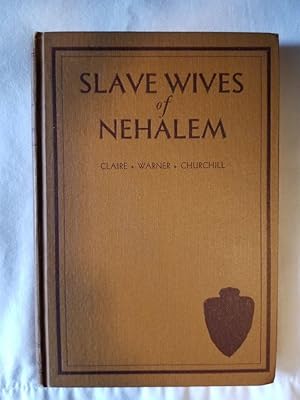 Bild des Verkufers fr Slave Wives of Nehalem zum Verkauf von Tangible Tales