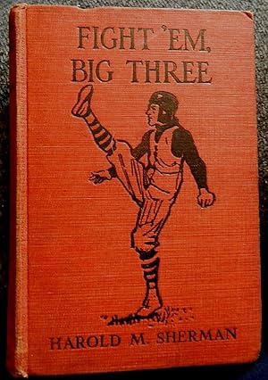 Seller image for Fight 'Em, Big Three for sale by Stahr Book Shoppe