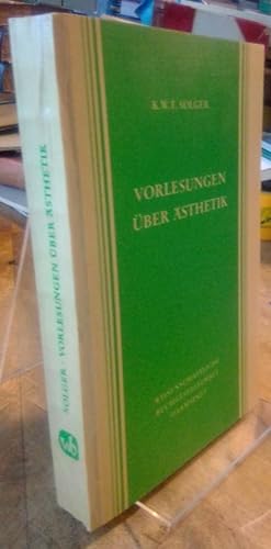 Imagen del vendedor de Vorlesungen ber sthetik. Herausgegeben von Karl Wilhelm Ludwig Heyse. a la venta por Antiquariat Thomas Nonnenmacher