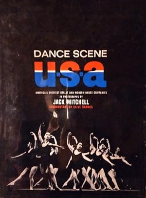 Dance Scene U.S.A.: America's Greatest Ballet and Modern Dance Companies