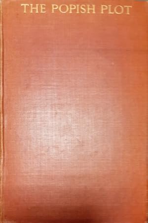 The popish plot. A study in the hisyory of the reign of Charles II. by ...