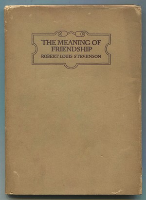Seller image for The Meaning of Friendship for sale by Between the Covers-Rare Books, Inc. ABAA