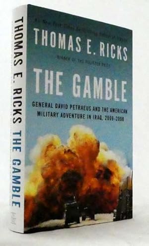 Seller image for The Gamble : General David Petraeus and the American Military Adventure in Iraq, 2006-2008 for sale by Adelaide Booksellers