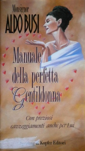 Bild des Verkufers fr Manuale della perfetta gentildonna. zum Verkauf von FIRENZELIBRI SRL