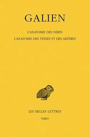 Oeuvres. Tome VIII : L'Anatomie des nerfs. L'Anatomie des veines et des artères