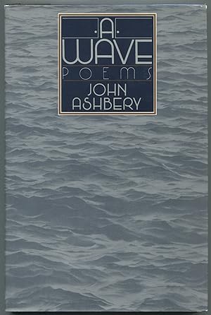 Imagen del vendedor de A Wave: Poems a la venta por Between the Covers-Rare Books, Inc. ABAA