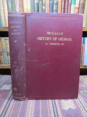 The History of Georgia, Containing Brief Sketches of the Most Remarkable Events Up to the Present...