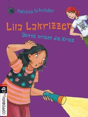 Bild des Verkufers fr Lila Lakrizzen. Dotte kriegt die Krise. Alter: ab 8 Jahren. zum Verkauf von A43 Kulturgut