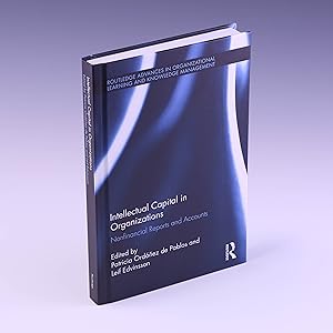 Seller image for Intellectual Capital in Organizations: Non-Financial Reports and Accounts (Routledge Advances in Organizational Learning and Knowledge Management) for sale by Salish Sea Books