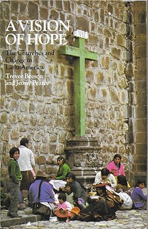 Image du vendeur pour A vision of hope: The churches and change in Latin America mis en vente par The Book Collector, Inc. ABAA, ILAB