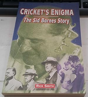 Cricket's Enigma: the Sid Barnes Story: The Sid Barnes Story